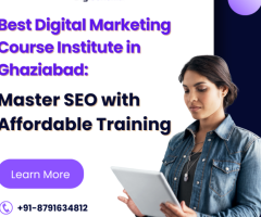 Best Digital Marketing Course Institute in Ghaziabad: Master SEO with Affordable Training